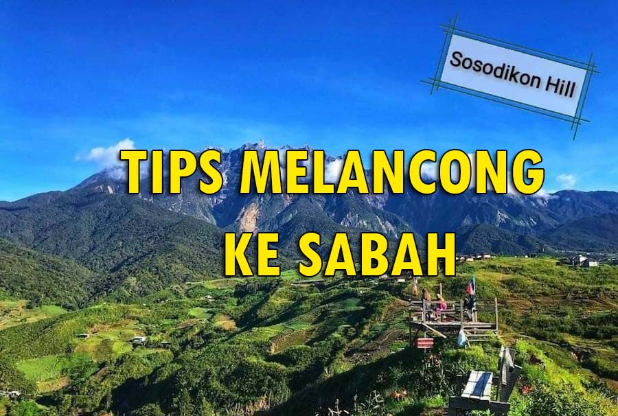 TIPS MELANCONG KE SABAH